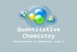 Quantitative  C hemistry