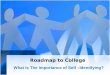Roadmap to  College