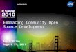 Embracing Community Open Source Development