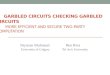 Garbled Circuits Checking Garbled Circuits More efficient and Secure Two-Party Computation