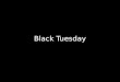 Black Tuesday