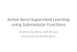 Active Semi-Supervised Learning using  Submodular  Functions