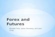 Forex  and Futures