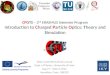 cpots2012.physics.uoc.gr Dept. of Physics, University of Crete Aug 19 – Sept 2, 2012