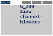 G_200 Side-channel-blowers