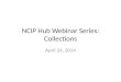 NCIP Hub Webinar Series: Collections