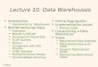 Lecture 10: Data Warehouses