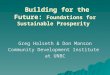 Building for the Future:  Foundations for Sustainable Prosperity