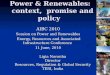 Power &  Renewables :   context,  promise and policy