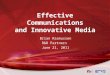 Effective Communications  and Innovative Media