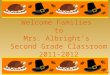 Welcome Families  to Mrs.  Albrightâ€™s  Second Grade Classroom 2011-2012