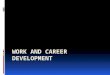 Work and Career Development