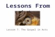 Lesson  7:  The Gospel in Acts