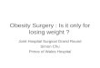 Obesity Surgery : Is it only for  losing weight  ?