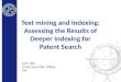 Text mining and Indexing: Assessing the Results of Deeper Indexing for Patent Search