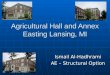 Agricultural Hall and Annex Easting Lansing, MI