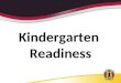Kindergarten  Readiness