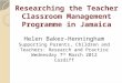 Researching the Teacher Classroom Management  Programme  in Jamaica