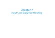 Chapter  7 Input/  and Exception Handling