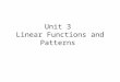 Unit 3  Linear Functions and Patterns