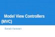 Model View Controllers (MVC)