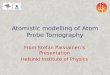 Atomistic modelling  of  Atom Probe Tomography