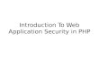 Introduction To Web Application Security in PHP