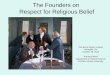 The Founders on  Respect for Religious Belief