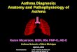 Asthma Diagnosis: Anatomy and Pathophysiology of Asthma