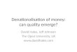 Denationalisation  of money: can quality emerge?