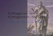 Pythagoras and the  Pythagorean Theorem