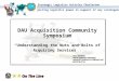 DAU Acquisition Community Symposium “Understanding the Nuts and Bolts of Acquiring Services”