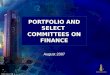 PORTFOLIO AND SELECT  COMMITTEES ON FINANCE