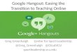 Google Hangout: Easing the Transition to Teaching Online