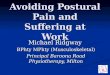 Avoiding Postural Pain and Suffering at Work