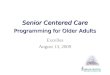 Senior Centered Care Programming for Older Adults