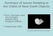Summary of Issues Relating to the Orbits of Near-Earth Objects