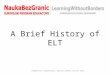 A Brief History of ELT