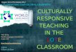 CULTURALLY  RESPONSIVE TEACHING  IN THE  L O T E CLASSROOM