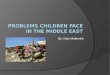 Problems Children Face in the Middle East