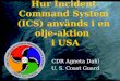 Hur Incident Command System (ICS) används i en olje-aktion   i USA