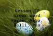 Lesson 17 Greek Word Parts: Aero, Belli, Pan