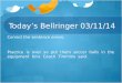 Today’s  Bellringer  03/ 11/ 14
