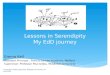 Lessons in Serendipity My  EdD  journey