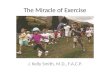 The Miracle of Exercise
