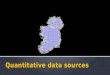 Quantitative data sources