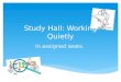 Study Hall: Working Quietly