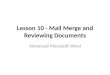 Lesson 10 -  Mail Merge and Reviewing  Documents