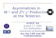 Asymmetries in  W  ±  and Z 0 /  g *  Production  at the TeVatron