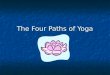 The Four Paths of Yoga